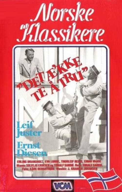 Det æ'kke te å tru (1942) poster
