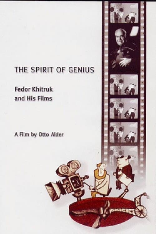 The Spirit of Genius - Fedor Khitruk and His Films (1997) poster