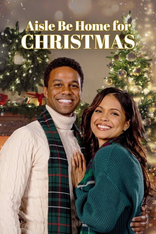 Aisle Be Home for Christmas (2022) poster