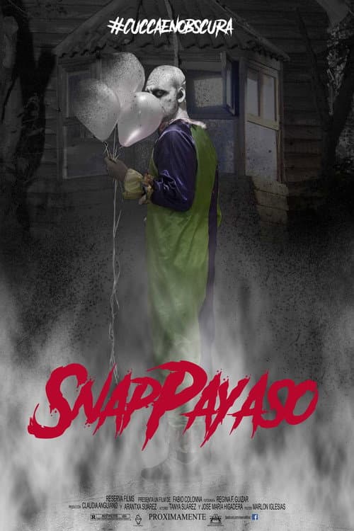 Snap Payaso - #CuccaEnObscura (2017) poster