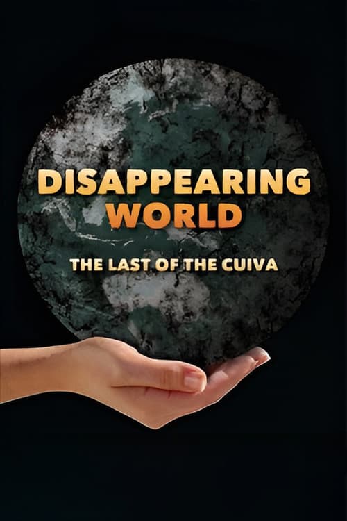 Disappearing World: The Last of the Cuiva (1971) poster