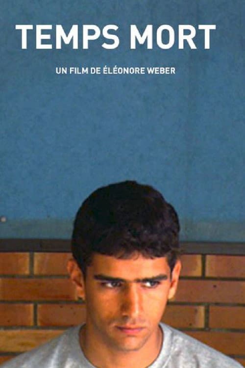 Temps morts (2005) poster