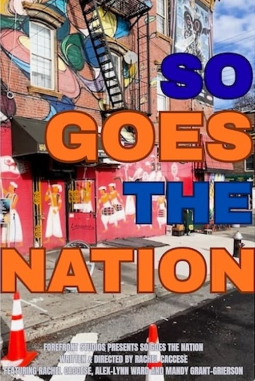 So Goes The Nation (2025) poster