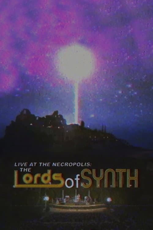 Live at the Necropolis: The Lords of Synth (2016) poster