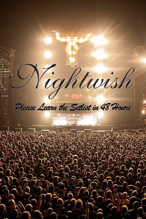 Nightwish: Please Learn the Setlist in 48 Hours (2013) poster