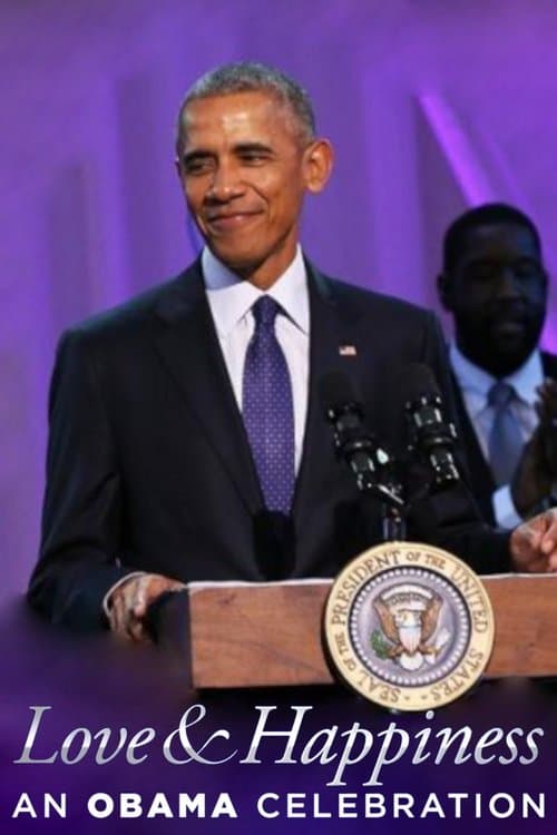 BET Presents Love & Happiness: An Obama Celebration (2016) poster
