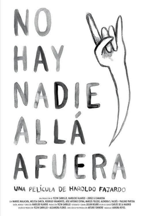 No hay nadie allá afuera (2012) poster