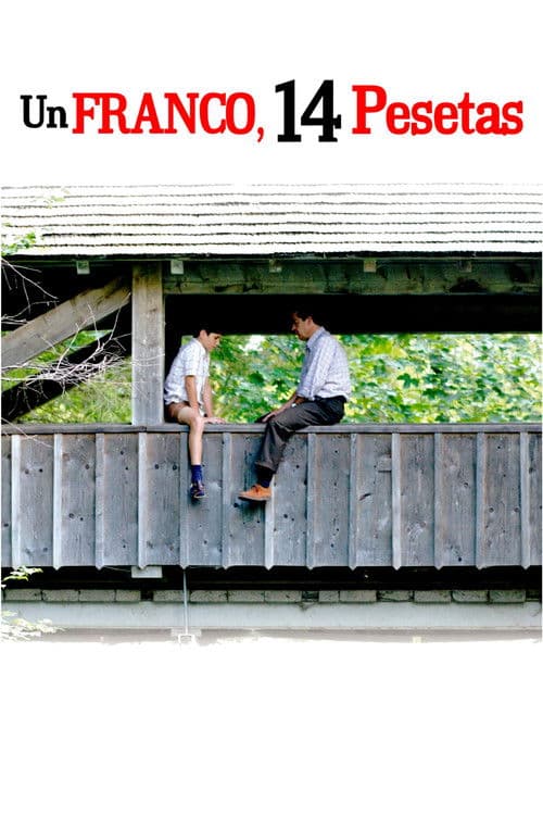 Un franco, 14 pesetas (2006) poster