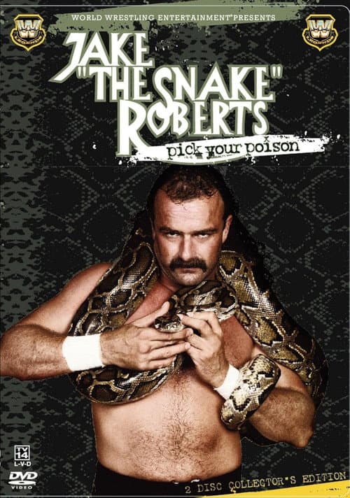 Jake 'The Snake' Roberts - Pick Your Poison (2005) poster