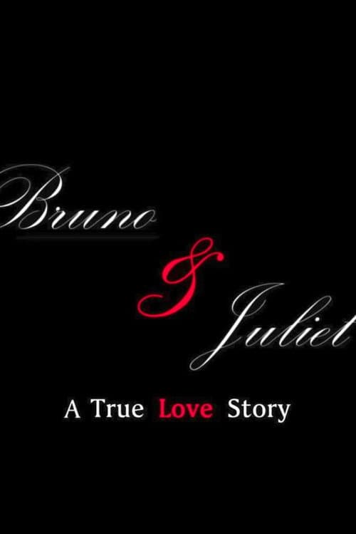 Bruno & Juliet: A True Love Story (2017) poster