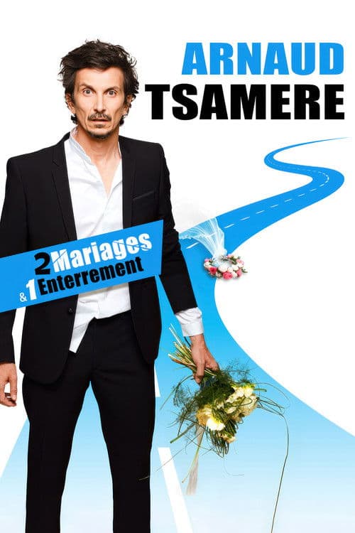 Arnaud Tsamere : 2 mariages & 1 enterrement (2023) poster