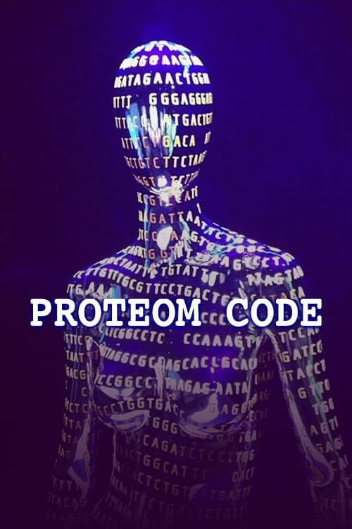 Der Proteom-Code – Dem Geheimnis des Lebens auf der Spur (2018) poster