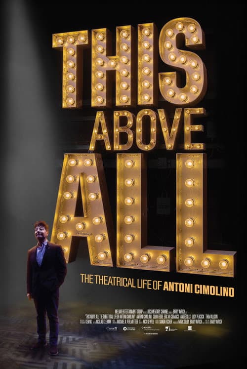 This Above All: The Theatrical Life of Antoni Cimolino (2026) poster