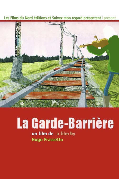 La garde-barrière (2011) poster