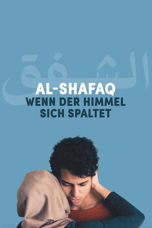 Al-Shafaq - Wenn der Himmel sich spaltet (2019) poster