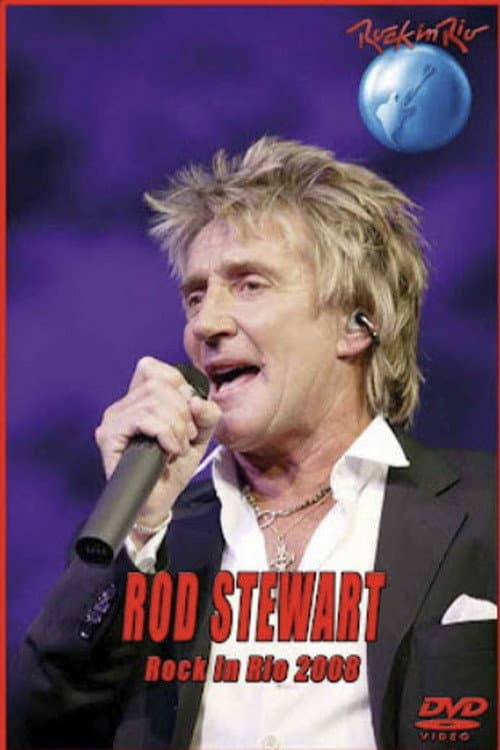 Rod Stewart - Rock In Rio 2008 (2008) poster