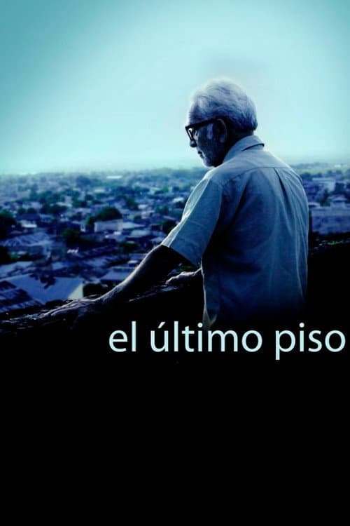 El Último Piso (2010) poster