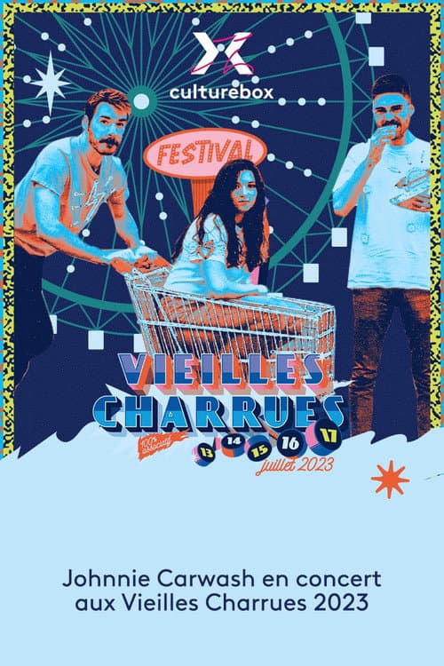 Johnnie Carwash en concert aux Vieilles Charrues 2023 (2023) poster