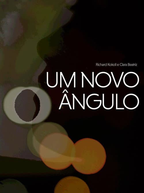 Um Novo Ângulo (2023) poster