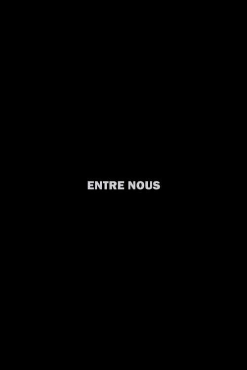 Entres nous (2021) poster