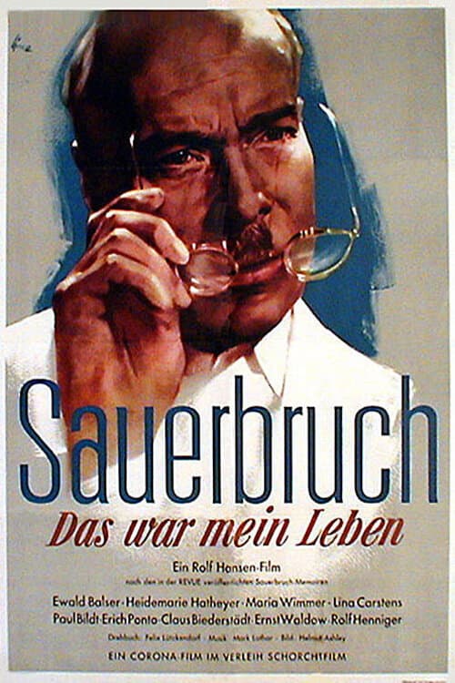 Sauerbruch – Das war mein Leben (1954) poster