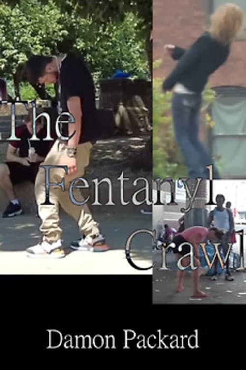 The Fentanyl Crawl (2022) poster