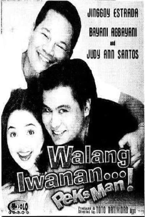 Walang Iwanan... Peksman! (2002) poster