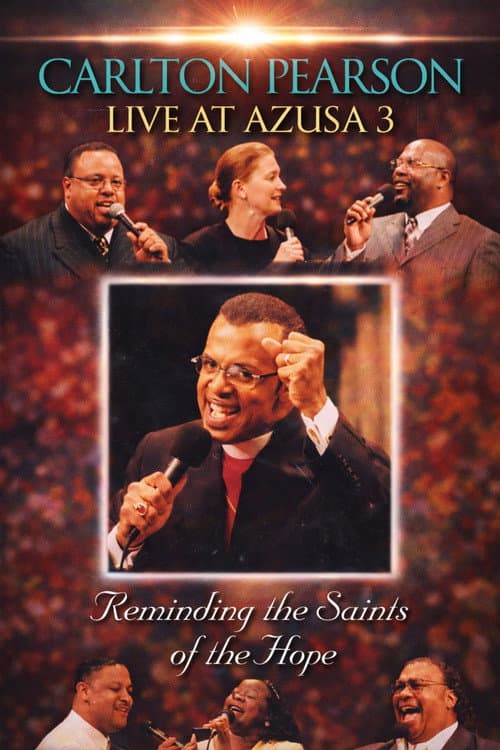 Carlton Pearson - Live at Azusa 3: Reminding the Saints of the Hope (1999) poster