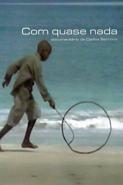 Com Quase Nada (2000) poster