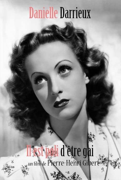 Danielle Darrieux : Il est poli d'être gai ! (2019) poster
