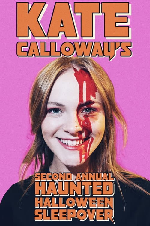 Kate Calloway’s Second Annual Haunted Halloween Sleepover (2022) poster