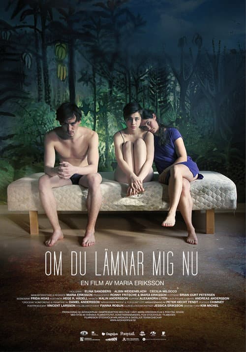 Om du lämnar mig nu (2014) poster