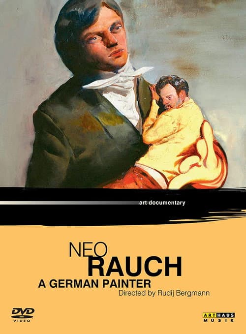 Neo Rauch: Ein deutscher Maler. (2007) poster