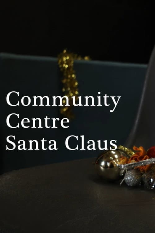Community Centre Santa Claus (2025) poster