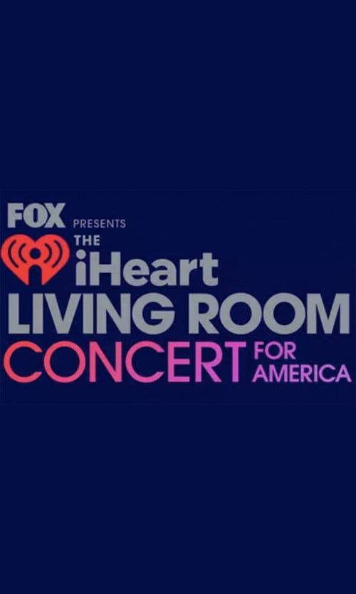 FOX Presents the iHeart Living Room Concert for America (2020) poster