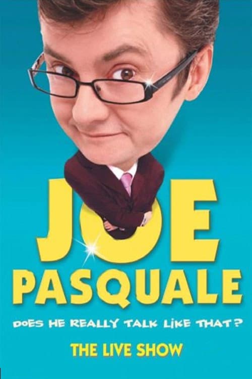 Joe Pasquale: Does He Really Talk Like That? The Live Show (2005) poster