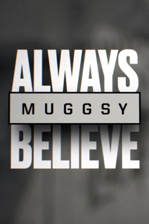 Muggsy: Always Believe (2021) poster