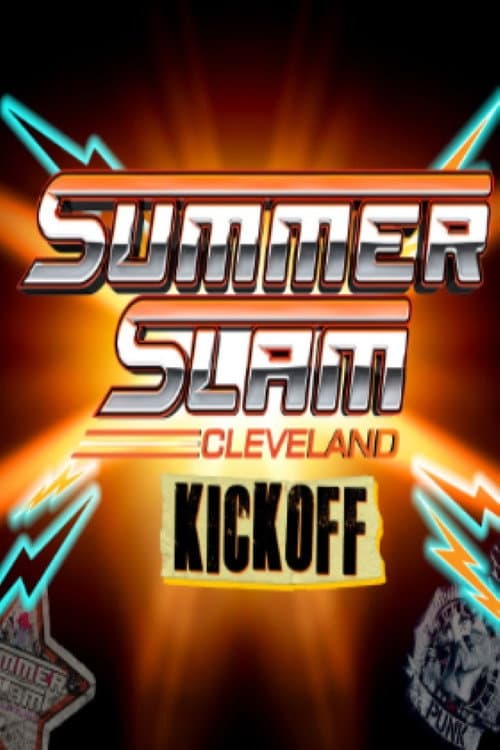 WWE SummerSlam 2024: Cleveland  Kickoff (2024) poster