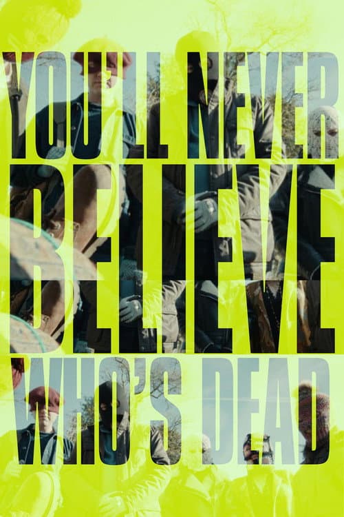 You'll Never Believe Who's Dead (2026) poster