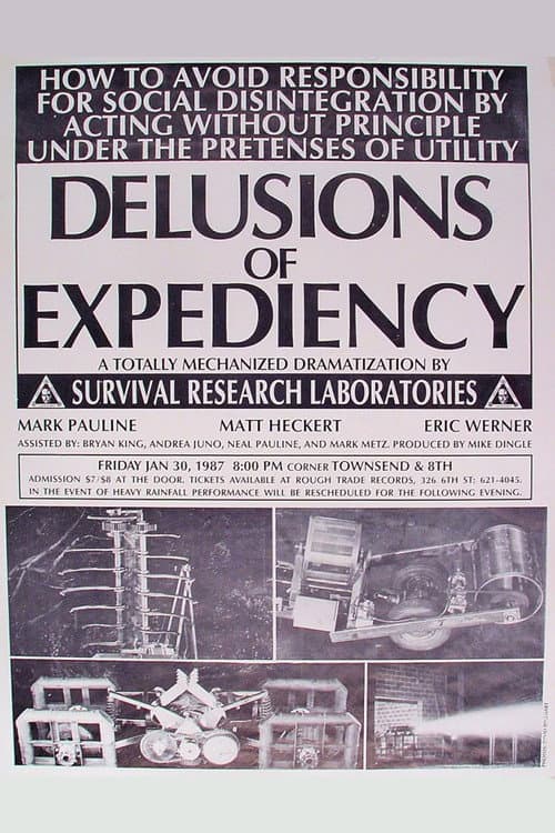 Delusions of Expediency: How to Avoid Responsibility for Social Disintegration by Acting Without Principle Under the Pretenses of Utility (1987) poster