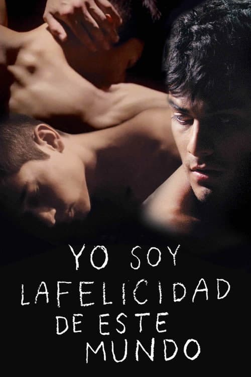 Yo soy la felicidad de este mundo (2014) poster