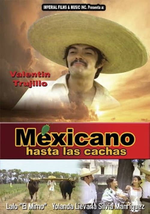 Mexicano Hasta Las Cachas (1979) poster