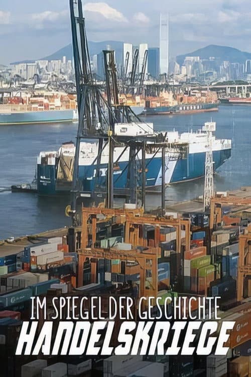 Handelskriege im Spiegel der Geschichte (2020) poster