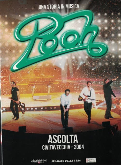 POOH - Ascolta, Civitavecchia (2004) poster