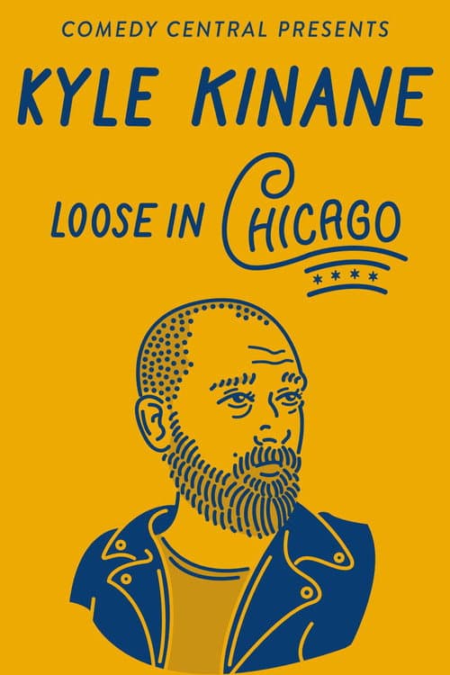 Kyle Kinane: Loose in Chicago (2016) poster