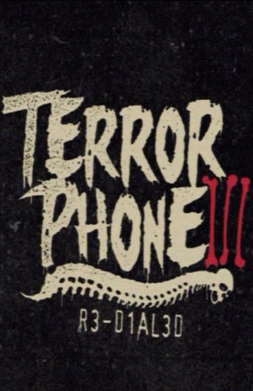 Terror Phone III: R3-D1AL3D (2011) poster