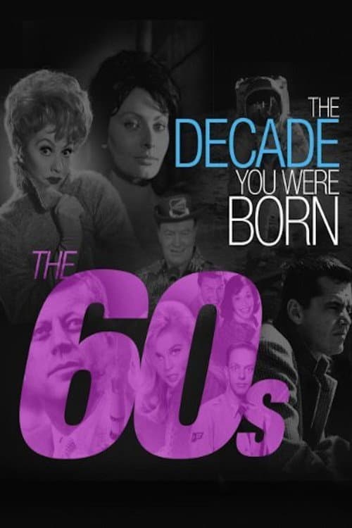 The Decade You Were Born: The 60s (2011) poster