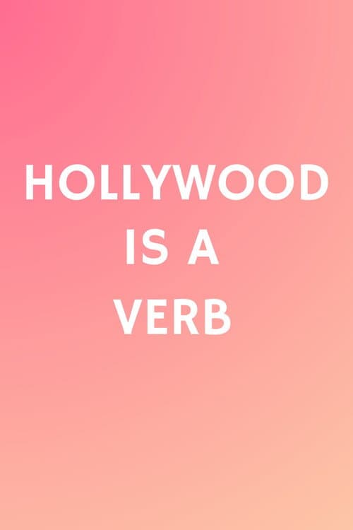 Hollywood is a Verb: Los Angeles Tackles the Oxford English Dictionary (2016) poster