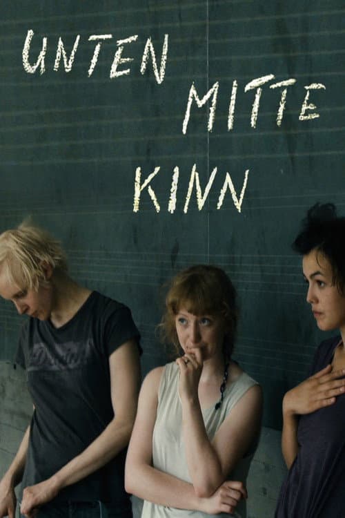 Unten Mitte Kinn (2011) poster