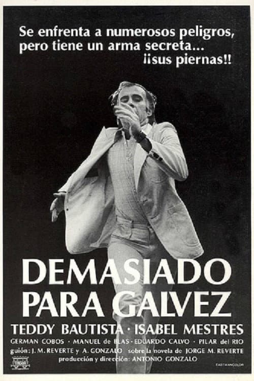 Demasiado para Gálvez (1981) poster